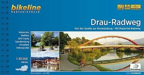 Esterbauer Verlag Drau-Radweg: Von der Quelle zur Murmündung - Mit Pustertal-Radweg. 1:50.000, 508 km, wetterfest/reißfest, GPS-Tracks Download, LiveUpdate (Bikeline Radtourenbücher)