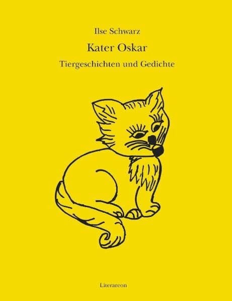 Schwarz, Ilse Kater Oskar: Tiergeschichten und Gedichte (Literareon)