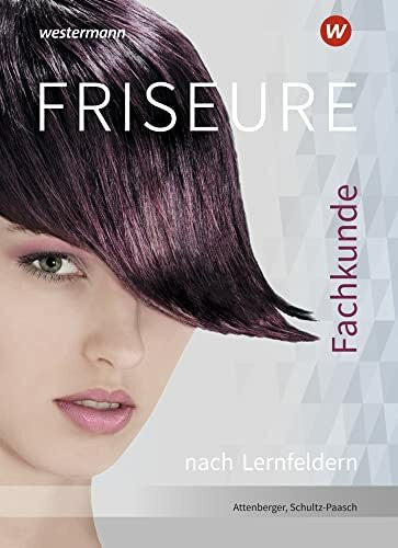 Schultz-Paasch, Gabriele Friseure: Fachkunde nach Lernfeldern Schülerband