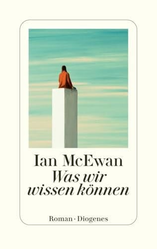 Robben, Bernhard Was wir wissen können