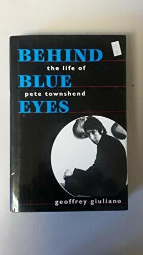 Giuliano, Geoffrey Behind Blue Eyes: The Life of Pete Townshend