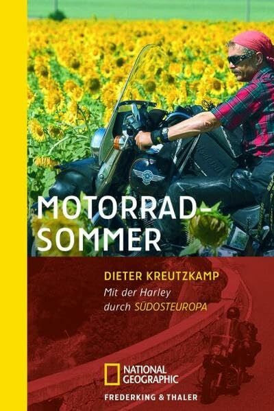 Kreutzkamp, Dieter Motorradsommer: Mit der Harley durch Südosteuropa