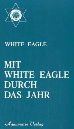 White Eagle Mit White Eagle durch das Jahr
