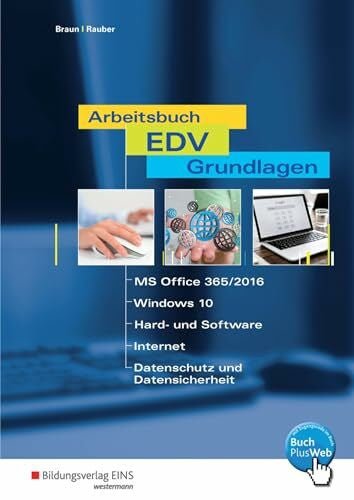 Rauber, Christoph Arbeitsbuch EDV-Grundlagen - Windows 10 und MS-Office 2016: Schulbuch