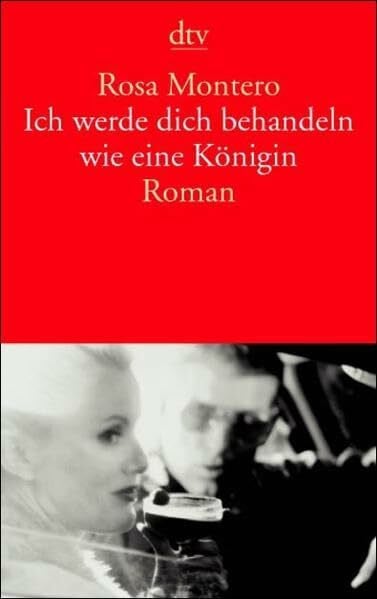 Ackermann, Susanne Ich werde dich behandeln wie eine Königin: Roman