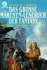 Kessler, Risa Das große Märchen-Lesebuch der Fantasy