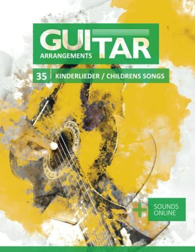 Schipp, Bettina Guitar Arrangements - 35 Kinderlieder / Childrens Songs: + Sounds online