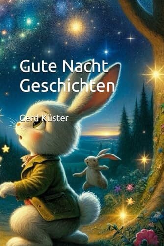 Küster, Gerd E. Gute Nacht Geschichten
