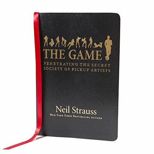 Strauss, Neil The Game. Penetrating the Secret Society of Pickup Artists