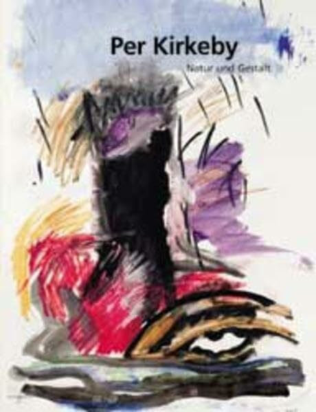 Laugesen, P Per Kirkeby: Natur und Gestalt. Retrospektive der Zeichnungen und Aquarelle