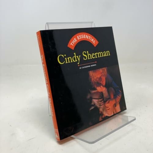 Morris, Catherine Cindy Sherman (Essential Series)