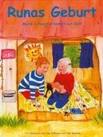 Kamieth, Inga Runas Geburt: Meine Schwester kommt zur Welt