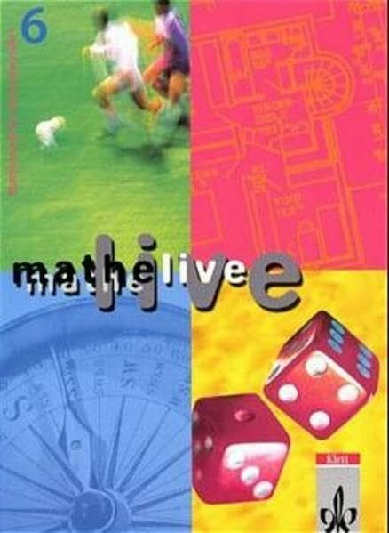Pelze, Heinz-Josef Mathe Live Mathematik für Sekundarstufe 1 Schülerbuch - 6. Schuljahr