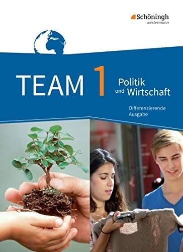 Mattes, Wolfgang TEAM - Arbeitsbücher für Politik und Wirtschaft - Differenzierende Ausgabe Nordrhein-Westfalen – Ausgabe 2017: Schülerband 1 5./6. Schuljahr