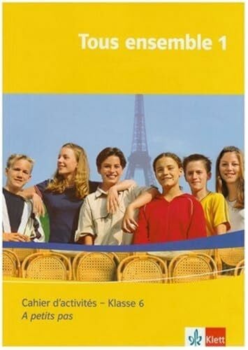 Theinert, Kerstin Tous ensemble 1: Cahier d'activités Klasse 6 (Tous ensemble. Ausgabe ab 2004)