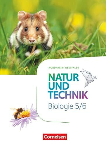 Kastaun, Marit Natur und Technik - Biologie Neubearbeitung - Nordrhein-Westfalen - 5./6. Schuljahr: Schulbuch