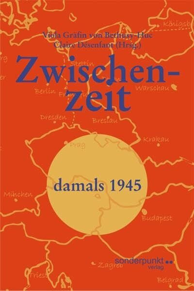 Désenfant, Claire Zwischenzeit: Damals 1945 (Zeitzeugen)