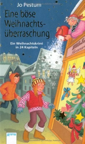 Althaus, Lisa Eine böse Weihnachtsüberraschung: Ein Weihnachtskrimi in 24 Kapiteln