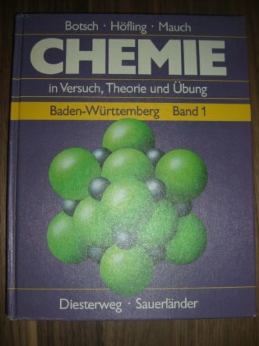 Mauch, Jürgen Chemie in Versuch, Theorie und Übung - Zweibändige Ausgabe (besonders... (Chemie in Versuch, Theorie und Übung - Zweibändige Ausgabe (besonders für Baden-Württemberg))