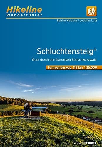 Esterbauer Verlag Wanderführer Schluchtensteig: Quer durch den Naturpark Südschwarzwald, 6 Etappen, 119 km, 1:35.000 (Hikeline /Wanderführer)