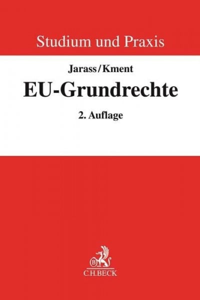 Kment, Martin EU-Grundrechte: Ein Studien- und Handbuch (Studium und Praxis)