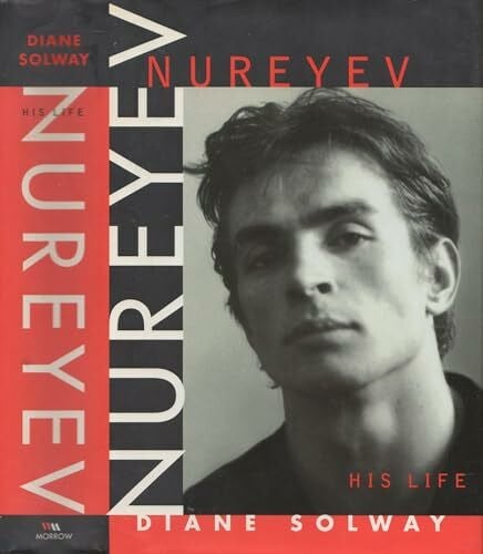Solway, Diane Nureyev: His Life
