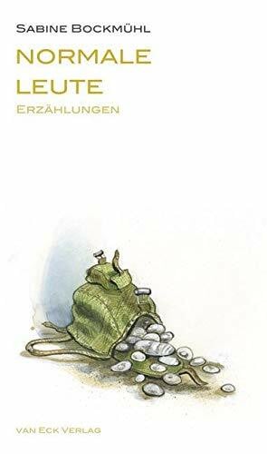 Bockmühl, Sabine Normale Leute: Erzählungen (Gedächtnisreihe Ludwig Marxer)