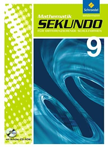 Wynands, Alexander Sekundo: Mathematik für differenzierende Schulformen - Ausgabe 2009: Schülerband 9 mit CD-ROM (Sekundo - Mathematik für differenzierende Schulformen: Ausgabe 2009 für das 7. - 10. Schuljahr)