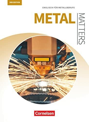 Trabert, Jörg Matters Technik - Englisch für technische Ausbildungsberufe - Metal Matters 3rd edition - B1: Englisch für Metallberufe - Schulbuch (Matters Technik, Metal Matters 3rd edition, B1)
