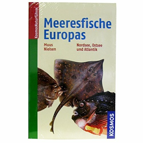 Nielsen, Jorgen G. Die Meeresfische Europas: in Nordsee, Ostsee und Atlantik