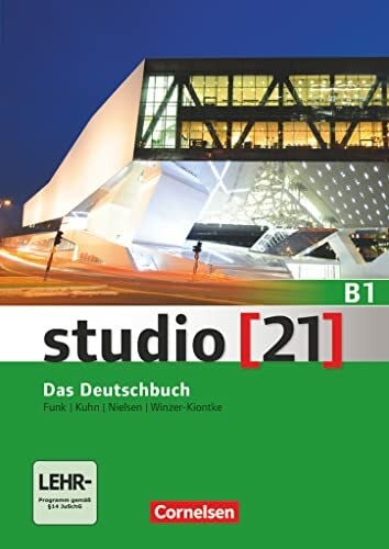 Winzer-Kiontke, Britta Studio [21] - Grundstufe - B1: Gesamtband: Kurs- und Übungsbuch - Inkl. E-Book
