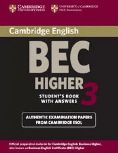 Esol, Cambridge Cambridge Bec Higher 3: Examination Papers from University of Cambridge ESOL Examinations: English for Speakers of Other Languages (Bec Practice Tests)