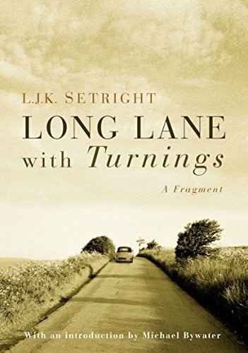 Bywater, Michael Long Lane With Turnings: Last Words of a Motoring Legend: A Fragment