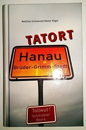 Kögel, Dieter Tatort Hanau