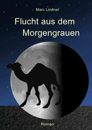 Lindner, Marc Flucht aus dem Morgengrauen
