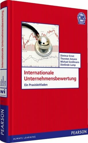 Lump, Dietlinde Flavia Internationale Unternehmensbewertung: Ein Praxisleitfaden (Pearson Studium - Economic BWL)