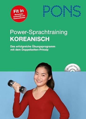 PONS Power-Sprachtraining Koreanisch: Das erfolgreiche Übungsprogramm: Das erfolgreiche Übungsprogramm. Buch mit Audio-CD