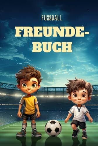 Härlin, Matthias Fußball Freundebuch: Das coole Fußball Freundebuch mit vielen verschiedenen Vorlagenseiten für Mädchen und Jungs