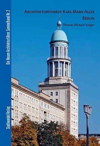 Thomas Michael Krüger Architekturführer Karl-Marx-Allee Berlin (Die Neuen Architekturfuhrer) (Sammelbände, Band 2)