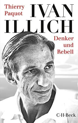 Duden, Barbara Ivan Illich: Denker und Rebell (Beck Paperback)