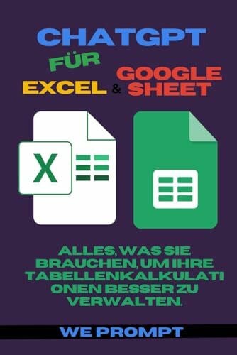 Prompt, We ChatGPT für Excel und Google Sheets: Alles, was Sie brauchen, um Ihre Tabellenkalkulationen Besser zu Verwalten