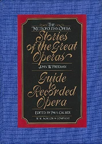 Gruber, Paul The Metropolitan Opera Guide to Recorded Opera