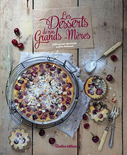 Chomel de Varagnes, Soizic Les desserts de nos grands-mères