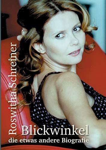 van Bergen, Sonja Blickwinkel - die etwas andere Biografie
