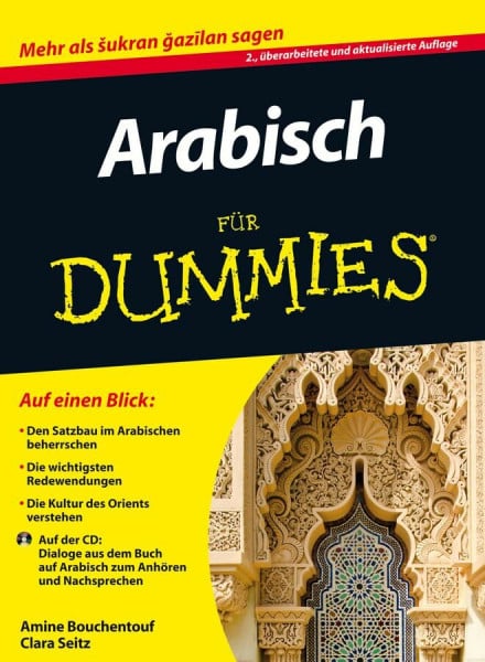 Seitz, Clara Arabisch für Dummies: Mehr als sukran gazilan sagen