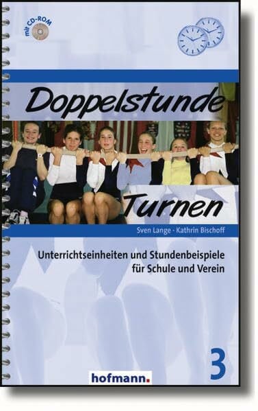 Bischoff, Kathrin Doppelstunde Turnen: Unterrichtseinheiten und Stundenbeispiele für Schule und Verein (Doppelstunde Sport)