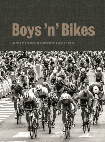 Edwards, Karen M. Boys 'n' Bikes: Behind the scenes of professional cycling heroes (Deutsch, Englisch, Französisch)