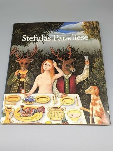 Stefulas Paradiese. Die Welt des Malerehepaares Stefula