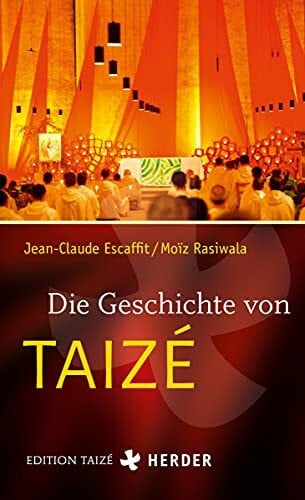 Söller, Max Die Geschichte von Taizé