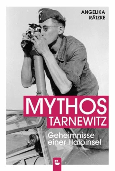 Rätzke, Angelika Mythos Tarnewitz: Geheimnisse einer Halbinsel